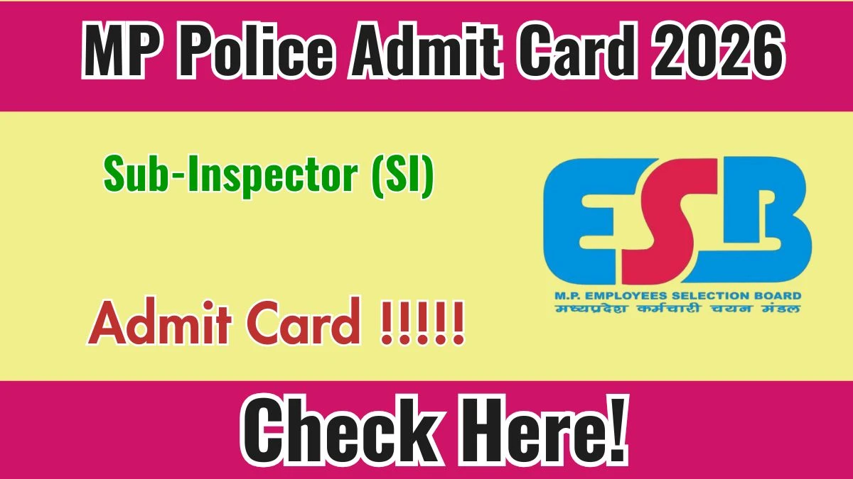 MP Police SI Admit Card 2026 Out