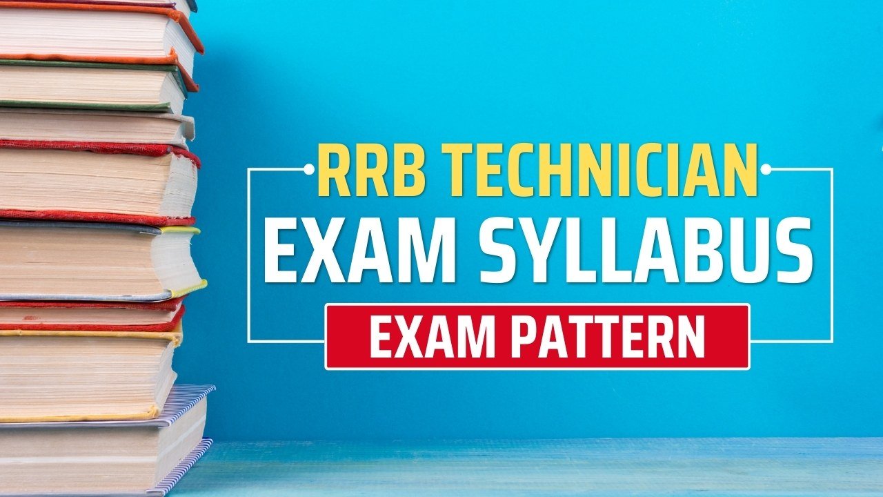 RRB Technician Syllabus 2026 and Exam Pattern